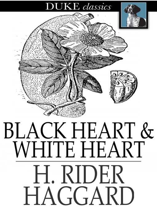 Title details for Black Heart and White Heart by H. Rider Haggard - Available